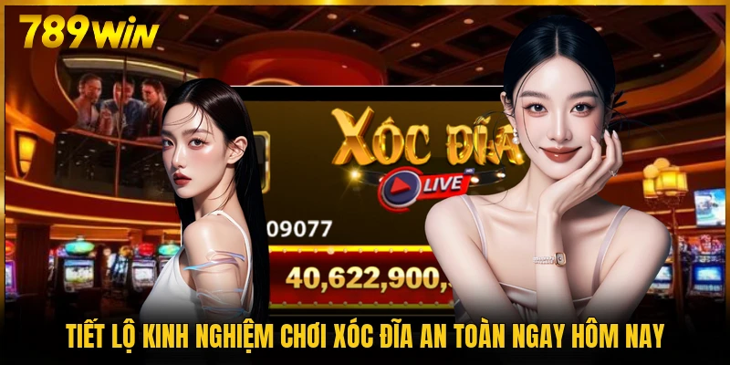 Tiết lộ kinh nghiệm chơi xóc đĩa an toàn ngay hôm nay